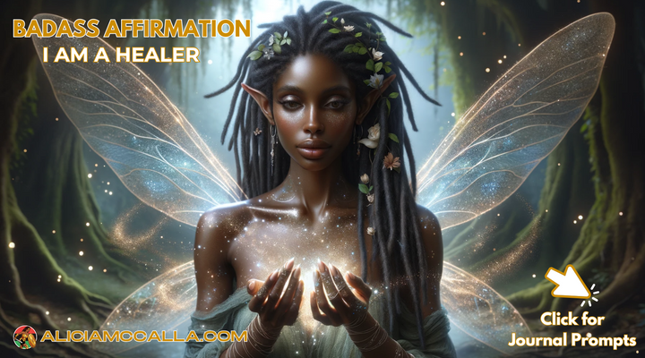 BADASS AFFIRMATION: I Am a Healer