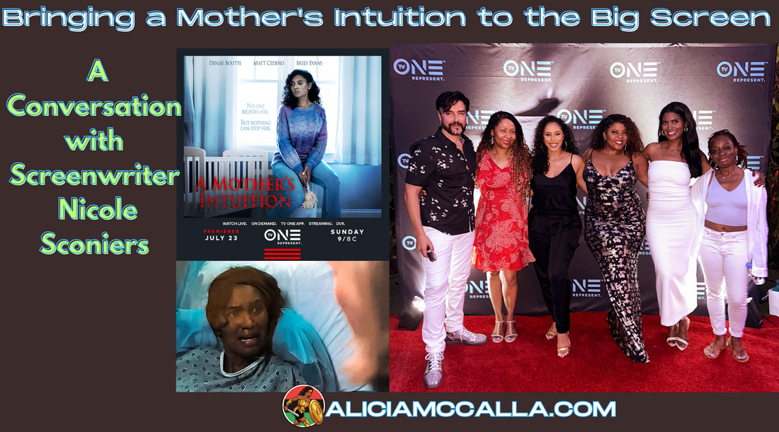 A Conversation Interview with Screenwriter Nicole D. Sconiers and Author Alicia McCalla