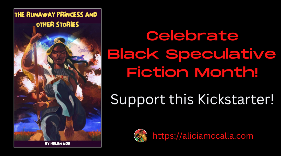 Celebrate Black Speculative Month By Supporting “The Runaway Princess and Other Stories” Kickstarter
