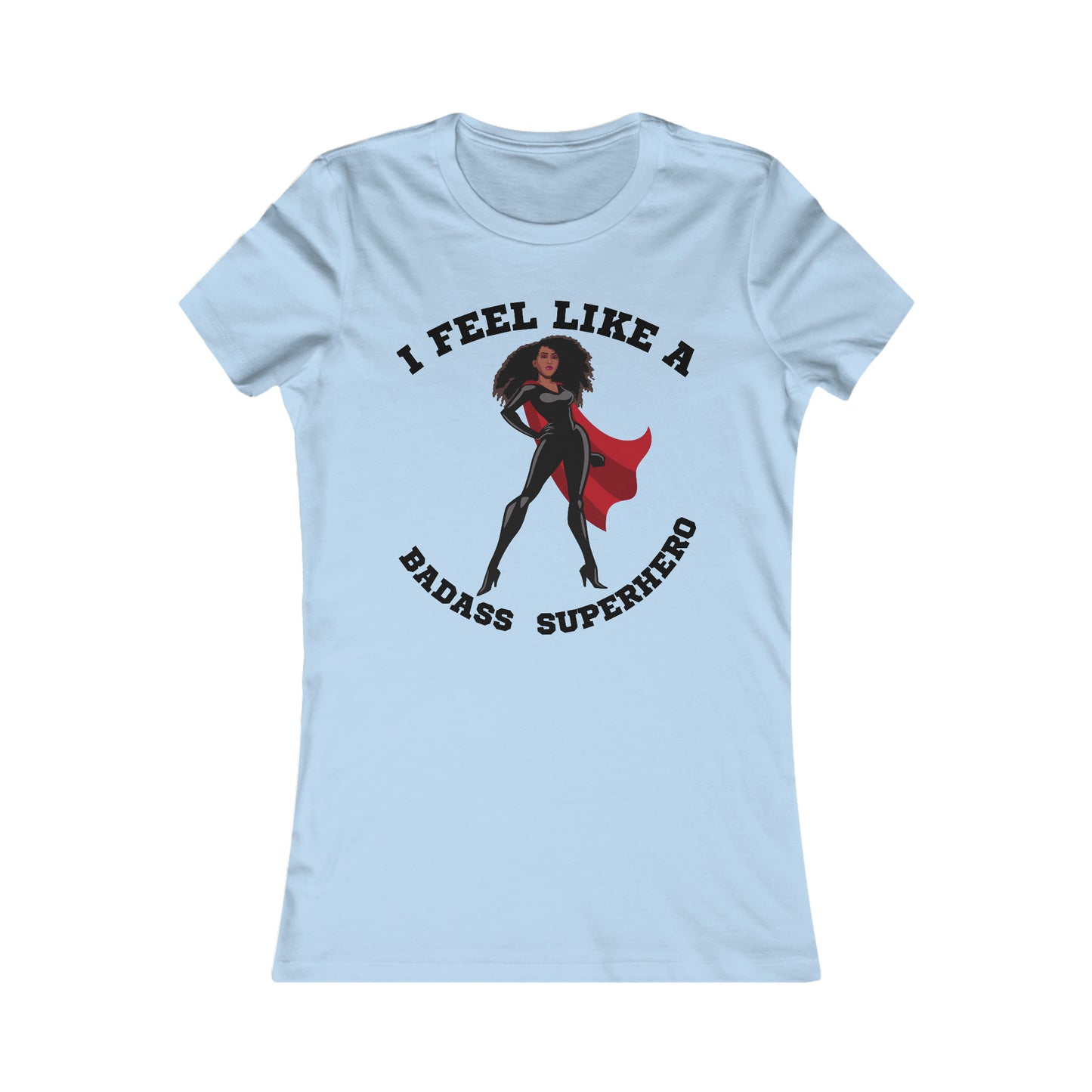 Badass Superhero Collection | Adult Women's Favorite Tee | Superhero Fashion