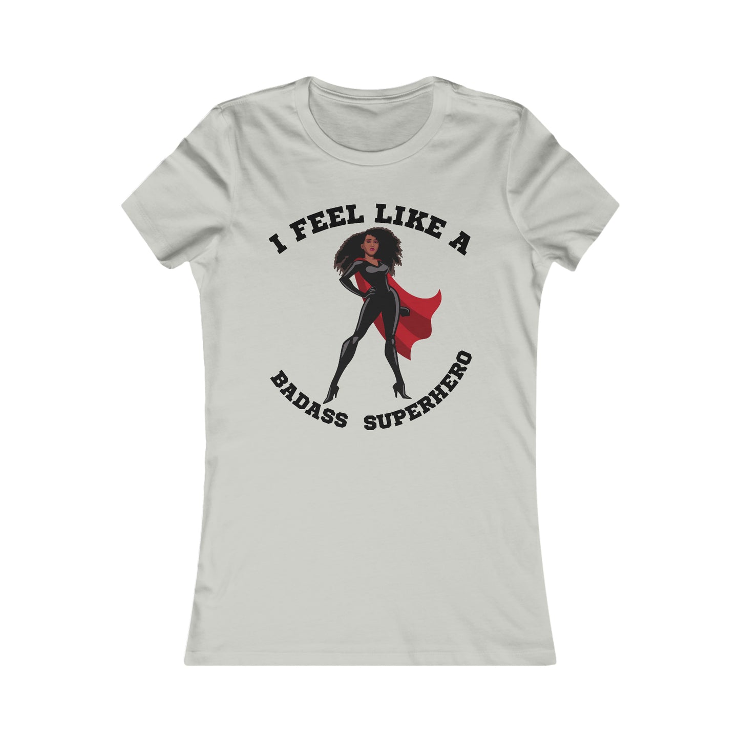 Badass Superhero Collection | Adult Women's Favorite Tee | Superhero Fashion