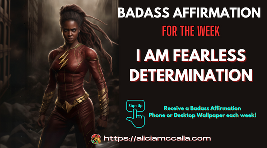 Black woman Flash with affirmation I am Fearless Determination