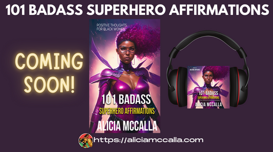 Unleash Your Inner Superhero: 101 Badass Superhero Affirmations for Black Women - Cover Reveal