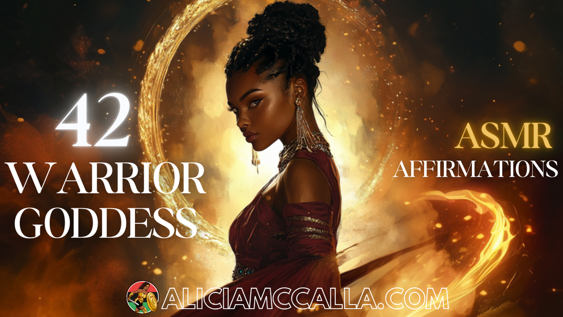 Black Warrior Goddess Affirmations Read By Alicia Speaks for Black Woman Empowerment ASMR