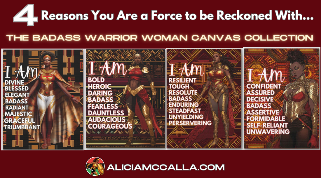 THE BADASS WARRIOR WOMAN  CANVAS COLLECTION Affirmations featuring Black Women 