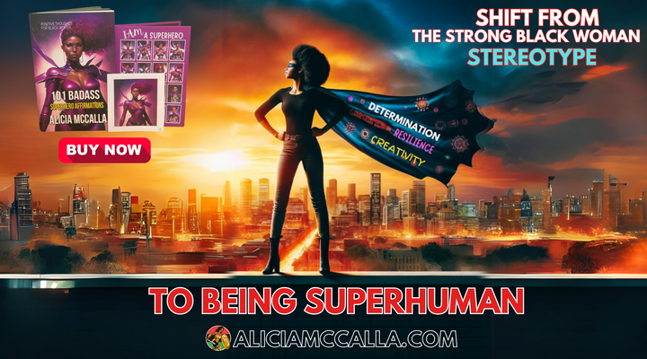Shift From the Strong Black Woman Stereotype to Being Superhuman