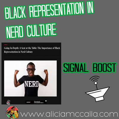 Signal Boost: Black Girl Nerd Post on Black Representation in Nerd Culture