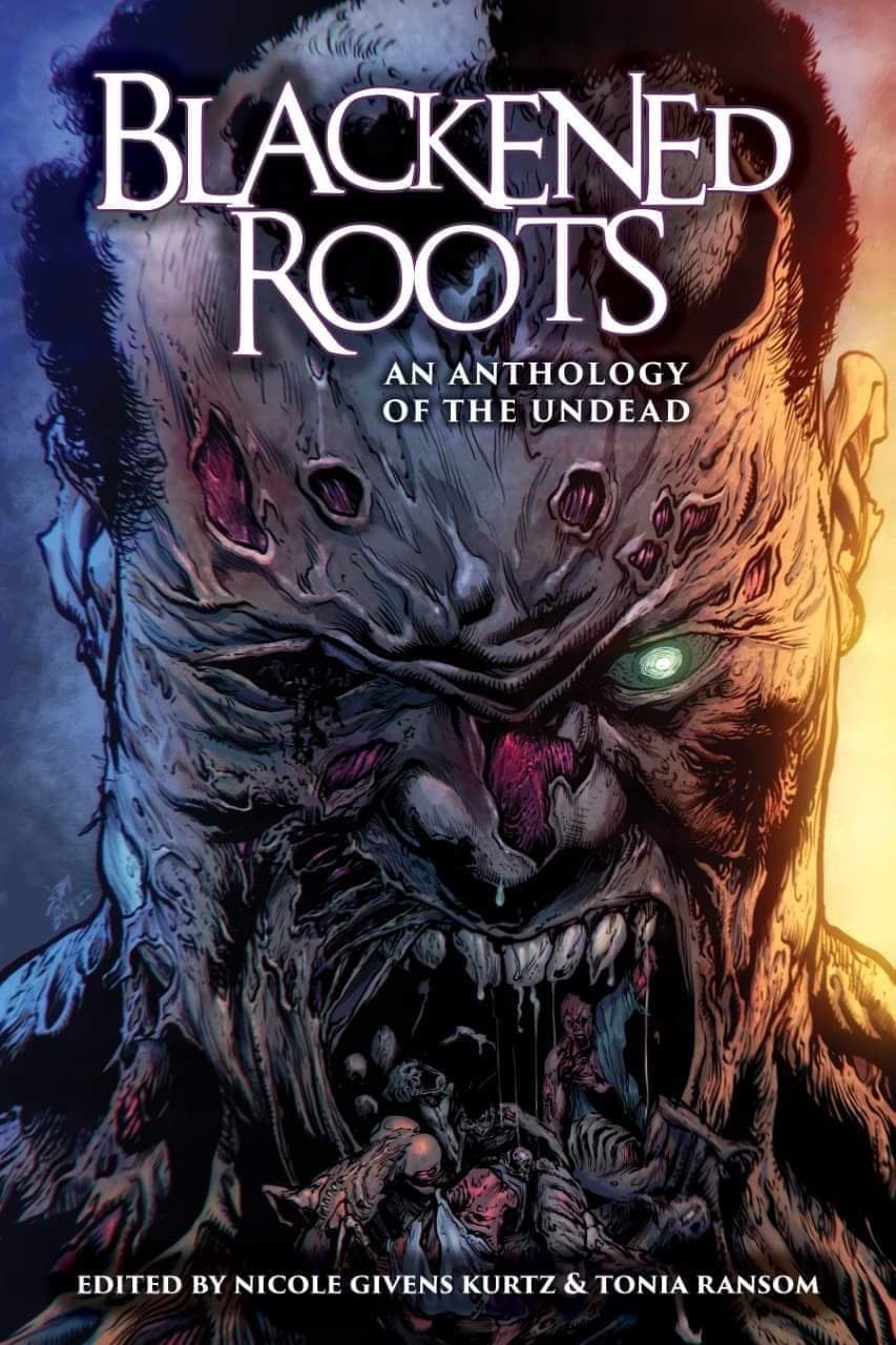 Celebrate Black Speculative Month By Supporting “Blackened Roots  Anthology of the Undead” IndieGoGo
