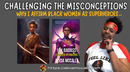 Alicia McCalla with her finger on her cheek thinking next to a Jedi and 101 Badass Superheroes Challenging the Misconceptions and Why she affirms Black women as superheroes