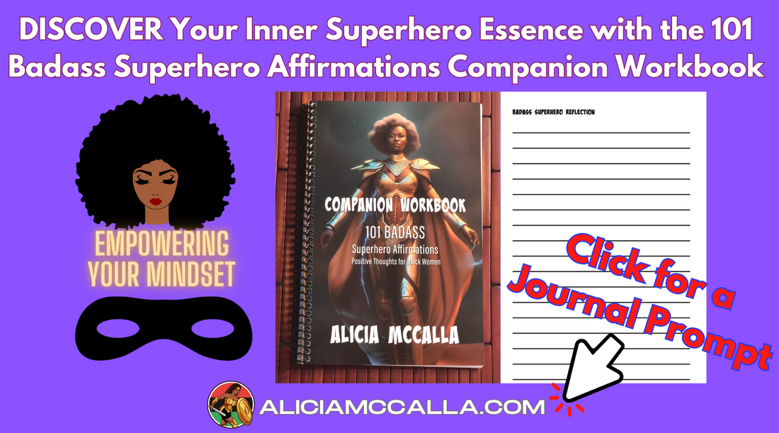101 Badass Superhero Affirmations Companion workbook next to journal page. Click for one journal prompt to discover your superhero essence.