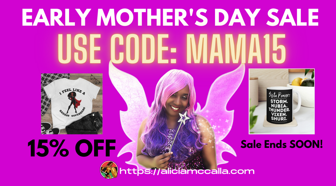 Celebrate Your Superhero Mom with Alicia McCalla's Early Mother's Day Sale