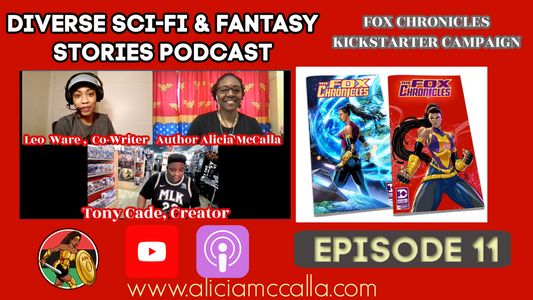 Alicia McCalla Interviews Tony Cade and Leo Ware About Fox Chronicles Kickstarter Campaign