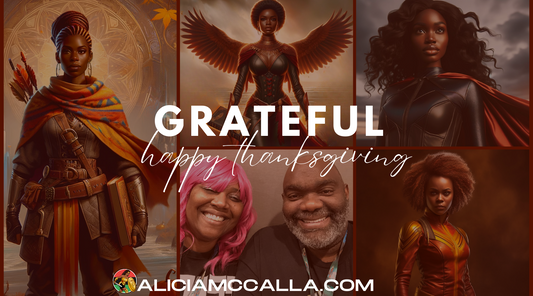 Collage of five images featuring Alicia McCalla and her husband at the center. They are surrounded by her character inspirations strong black woman hunter, angel, and two superheroes looking fierce. Grateful for Thanksgiving. 