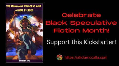 Celebrate Black Speculative Month By Supporting “The Runaway Princess and Other Stories” Kickstarter