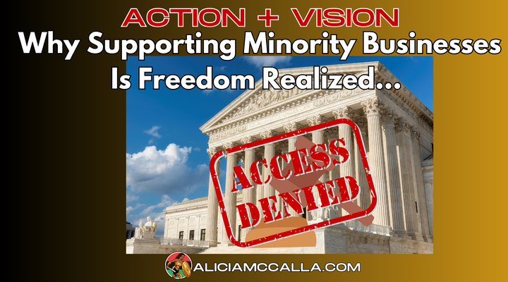 Action + Vision: Why Supporting Minority Businesses Is Freedom Realized