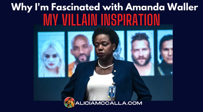 Why I'm Fascinated With Amanda Waller: My Villain Inspiration