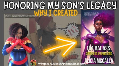 Why I Created 101 Badass Superhero Affirmations: Honoring My Son's Memory and Embracing My Own Strength 