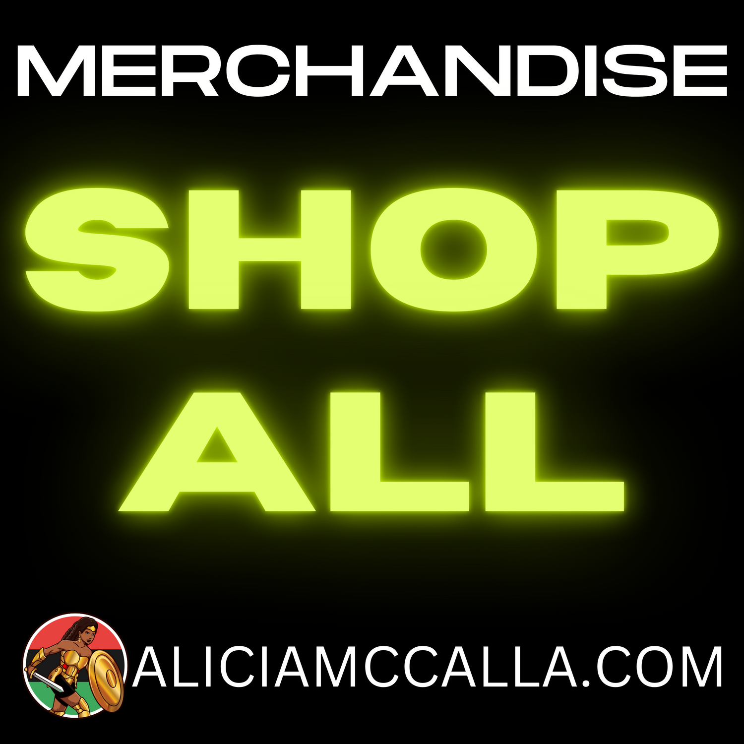 Shop all merchandise on Alicia McCalla's Storefront