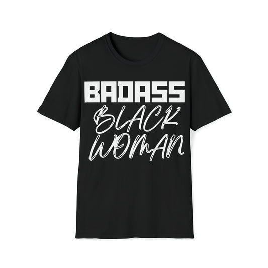 BADASS BLACK WOMAN | Adult Unisex Softstyle T-Shirt | Blerd Girl Fashion