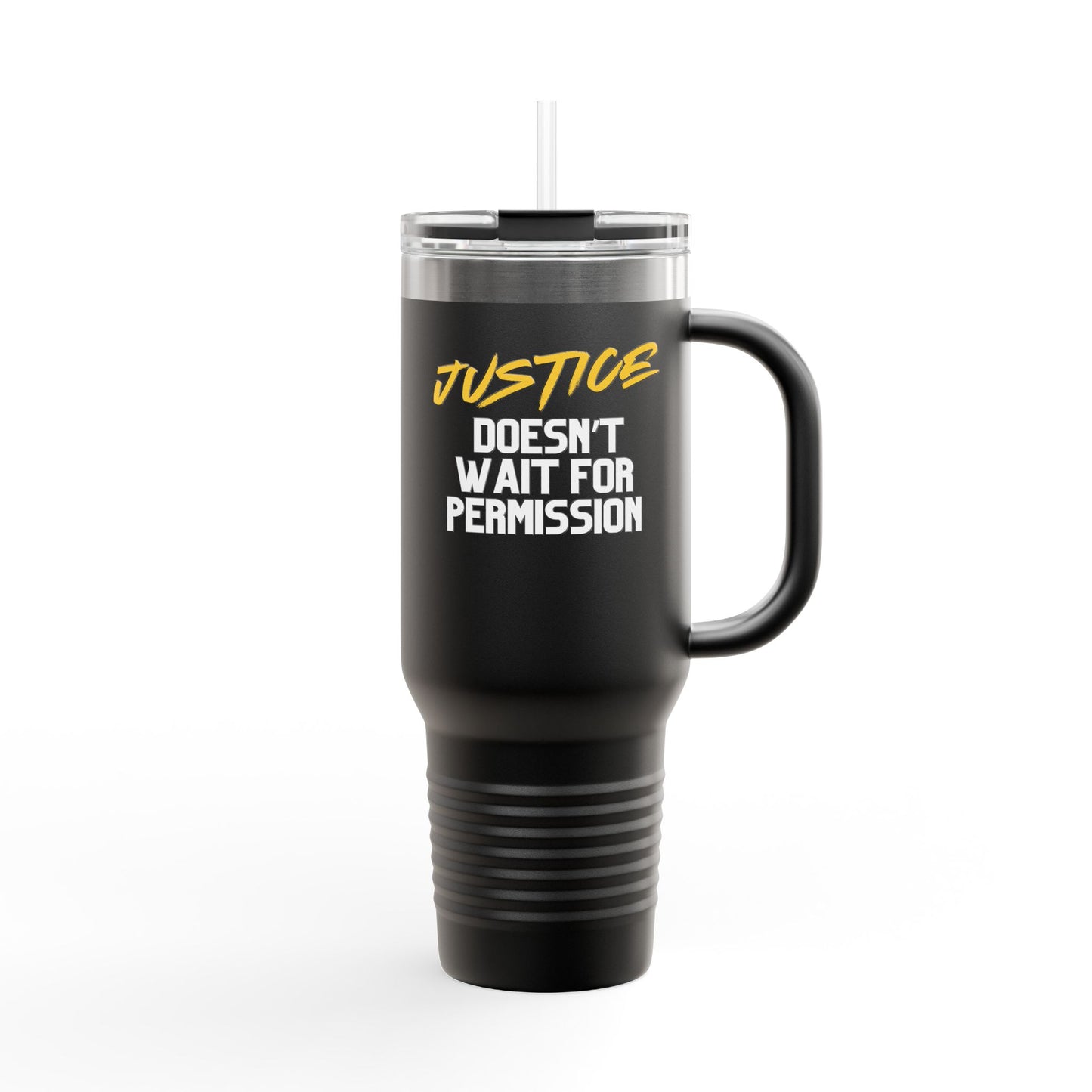 Justice Doesn't Wait for Permission | 40oz Insulated Tumbler | Female Women Vigilante Collection