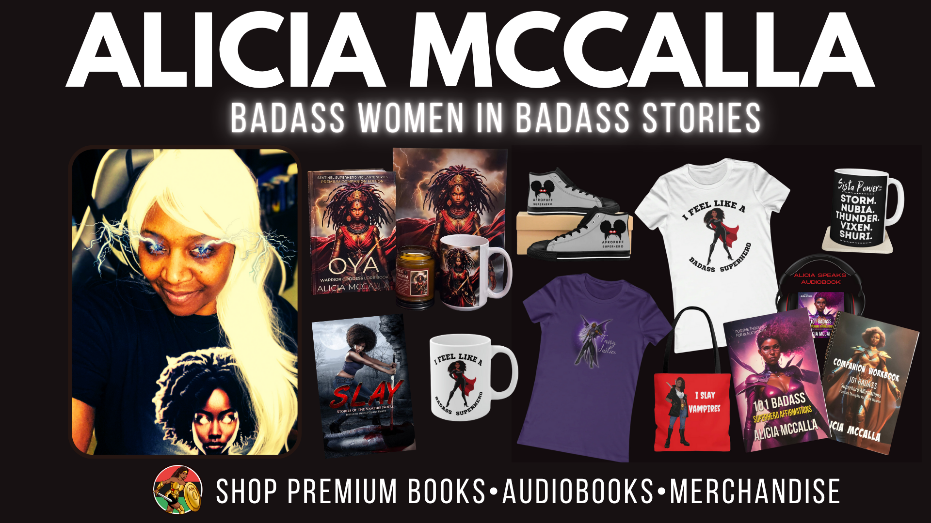 Author Alicia McCalla Cosplaying Storm Kente Superhero Next to Her Merchandise for Badass Black Women in Badass Stories. Shop Premium Books. Audiobooks and Merchandise.