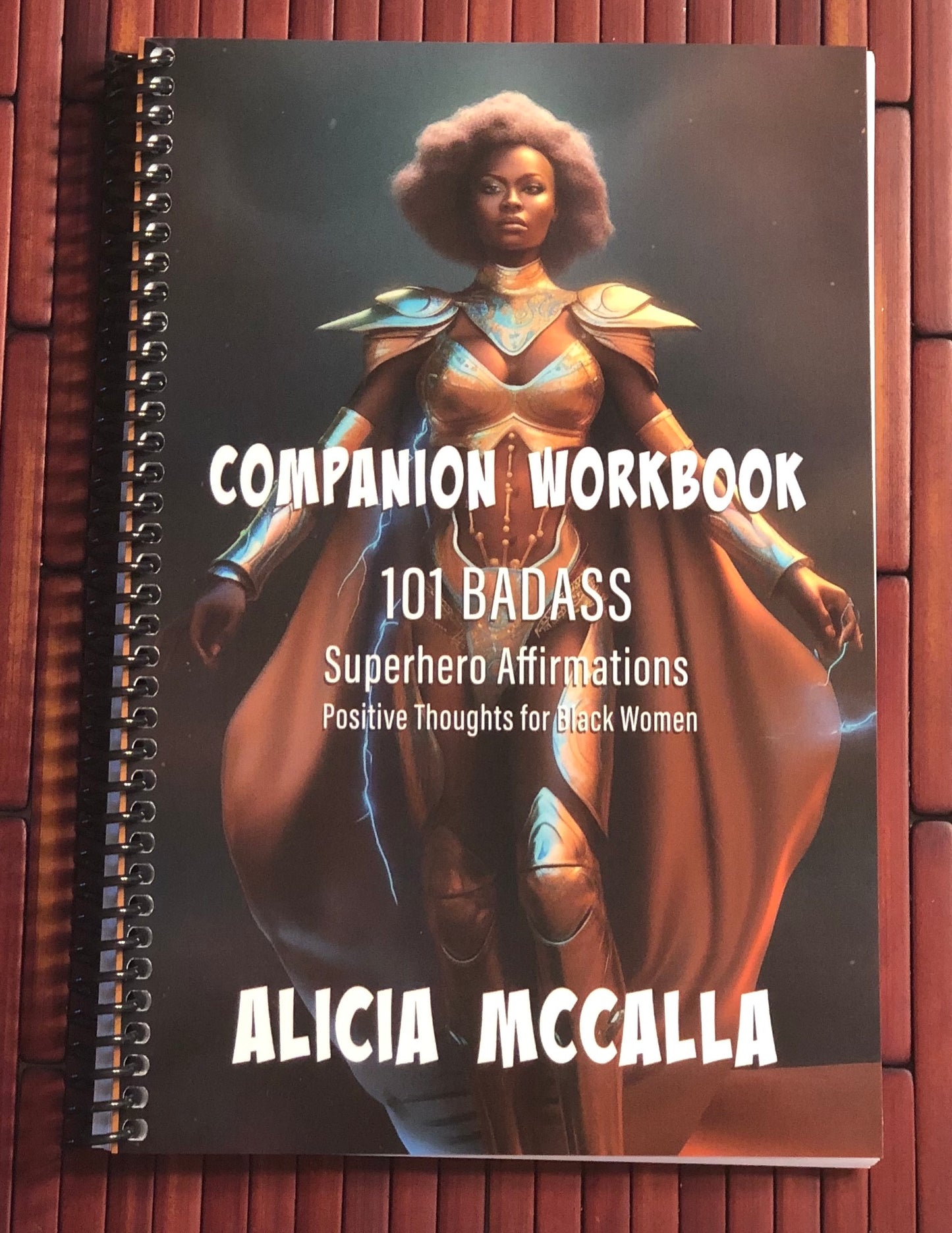 Front Cover showing Spiral of Companion Workbook to 101 Badass Superhero Affirmations