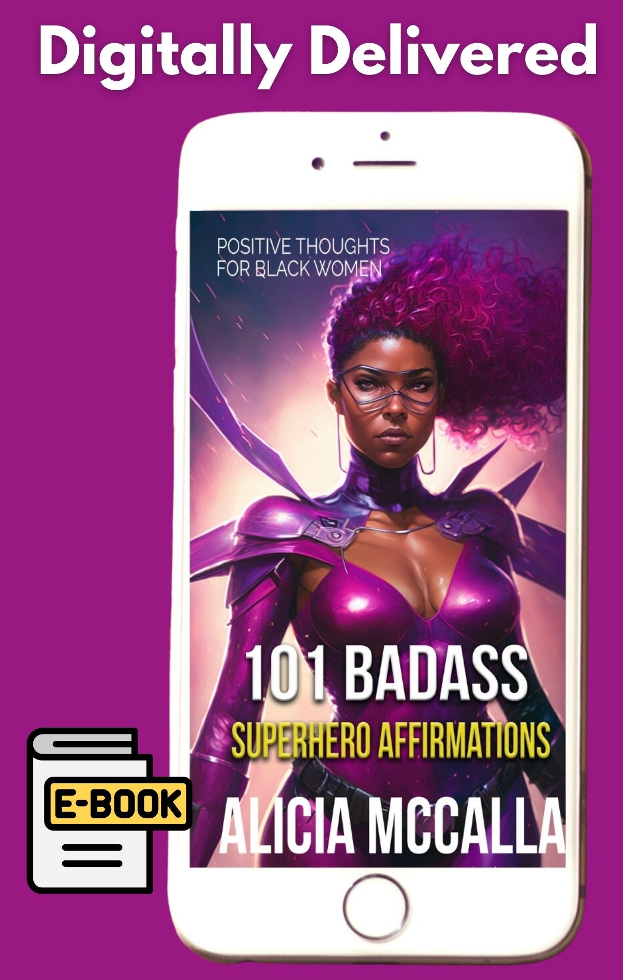 101 Badass Superhero Affirmations: Positive Thoughts for Black Women (eBook Digital Delivery)
