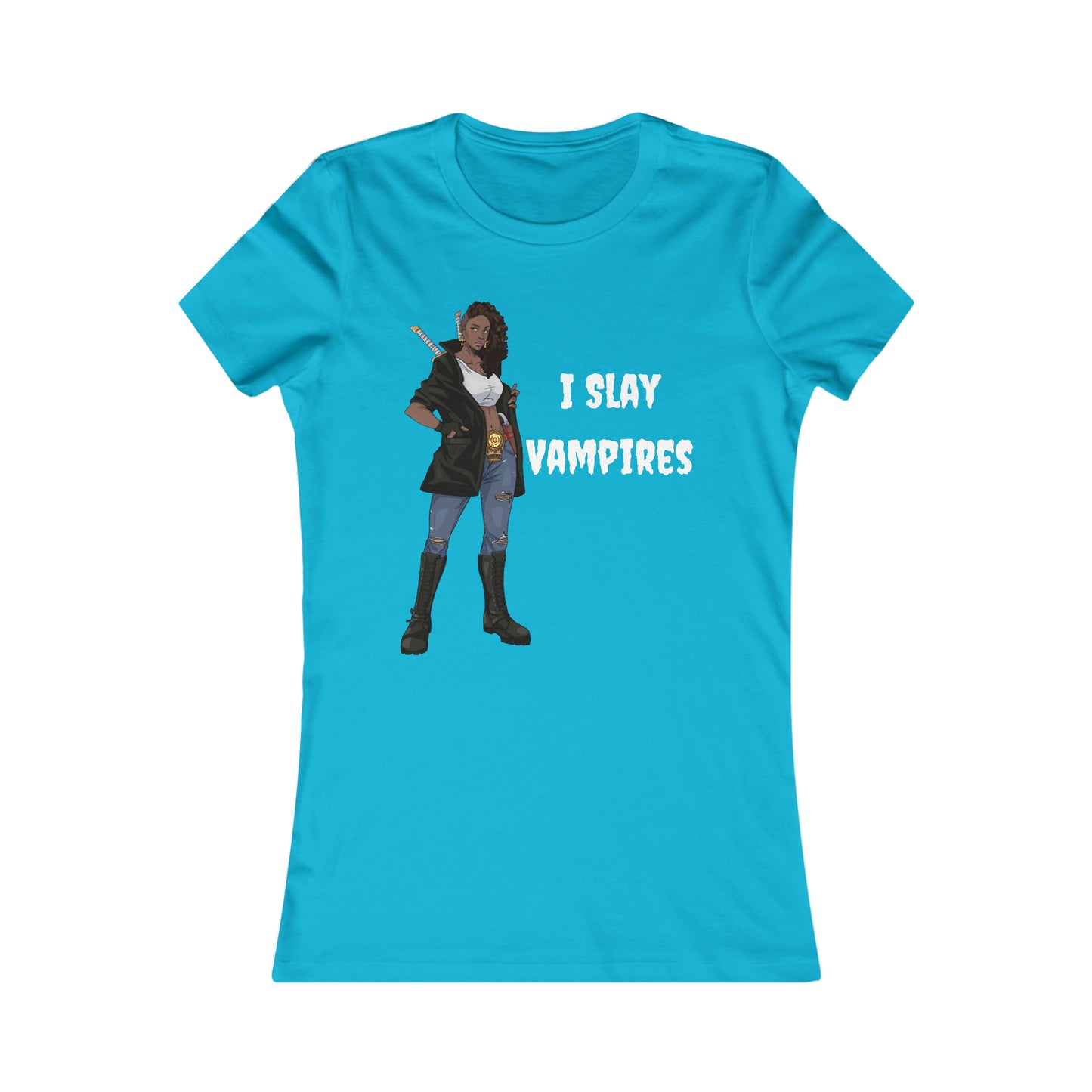 I Slay Vampires | Adult Women's Favorite Tee | Vampire Slayer Fashion