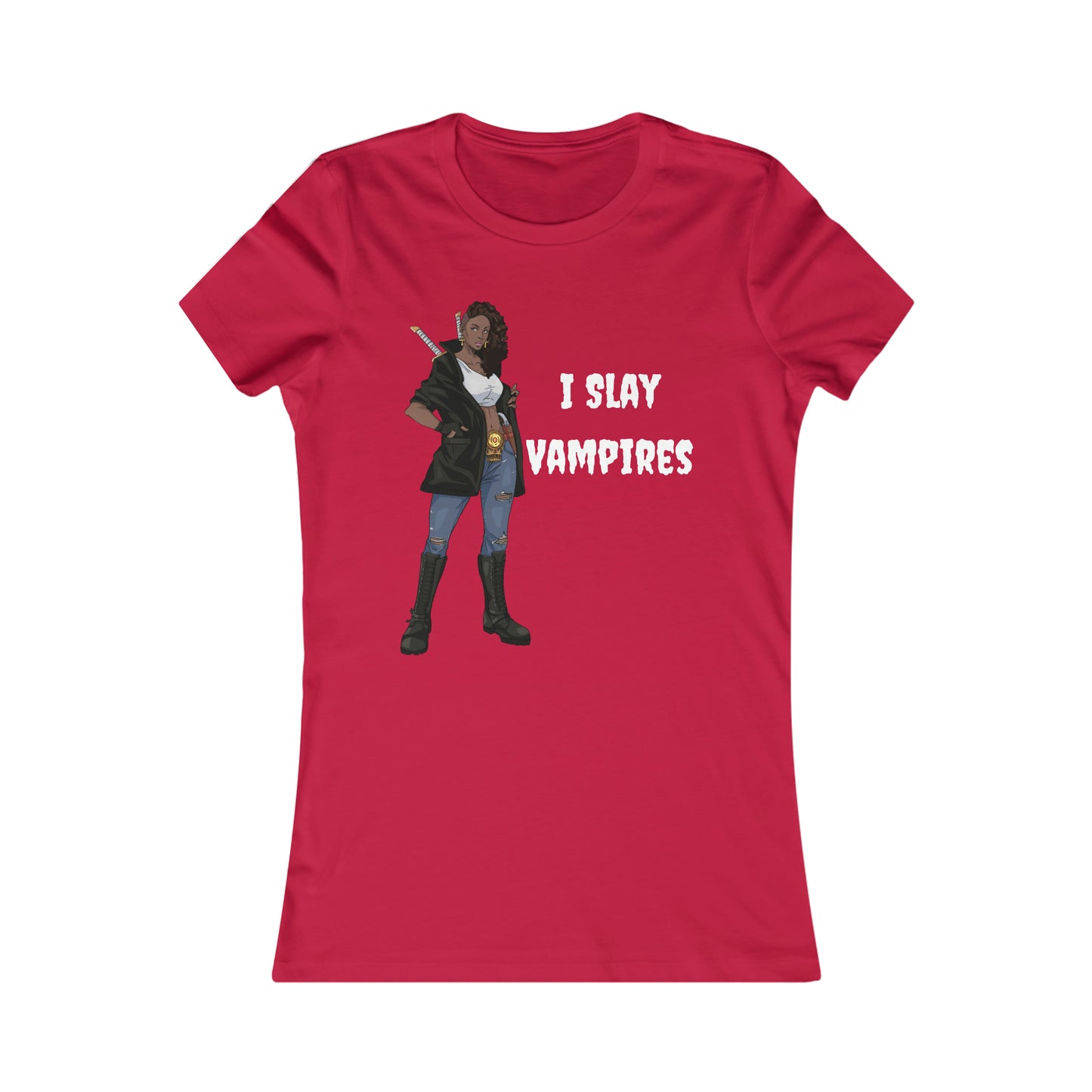 I Slay Vampires | Adult Women's Favorite Tee | Vampire Slayer Fashion